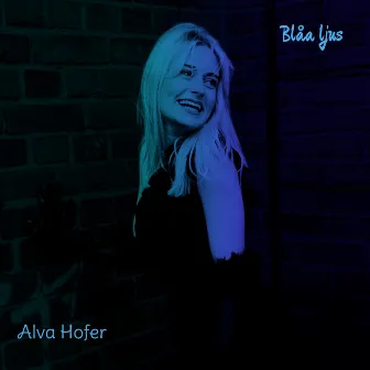 Blåa Ljus by Alva Hofer