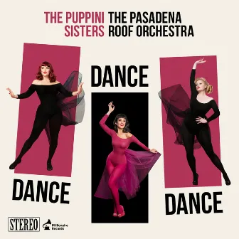 Dance Dance Dance by The Puppini Sisters