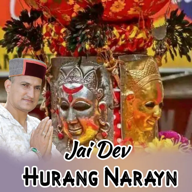 Jai Dev Hurang Narayan