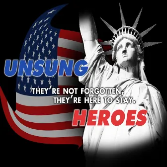 Unsung Heroes by Unsung Heroes