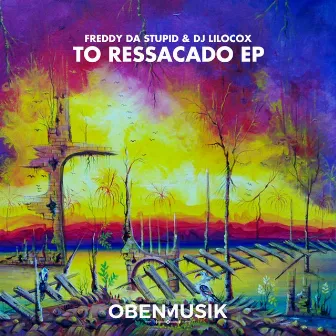 To Ressacado by Freddy da Stupid