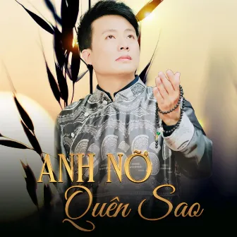 Anh Nỡ Quên Sao by Gia Linh