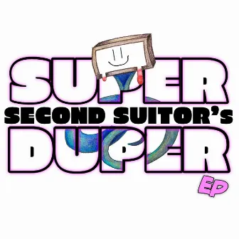 Super Duper EP by Second Suitor