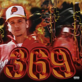 369 by Playsome Jayy