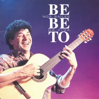 Nos Bailes da Vida by Bebeto