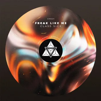 Freak Like Me by Class Sick