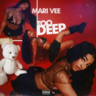 Too Deep by Mari Vee