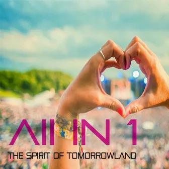 The Spirit Of Tomorrowland by All in 1