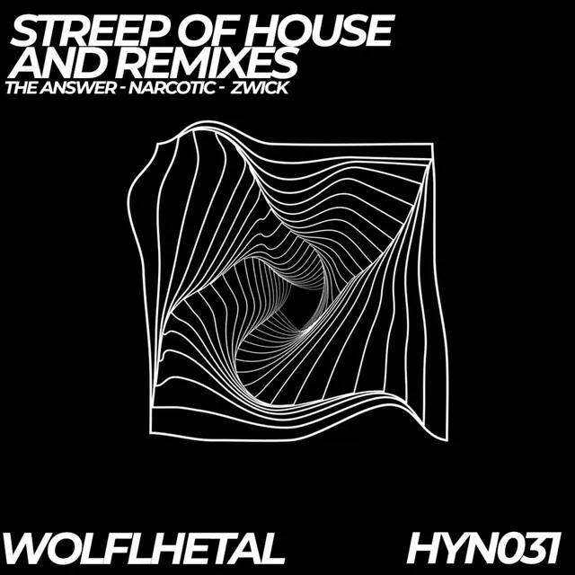 Streep of Houses - Narcotic Remix