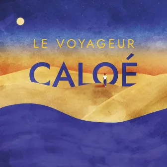 Le voyageur by Caloé