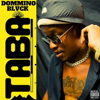 TABA by Dommino Blvck