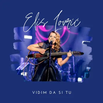 Vidim da si tu by Elis Lovric