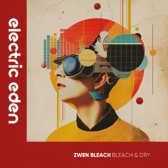 Bleach & Dry by Zwen Bleach