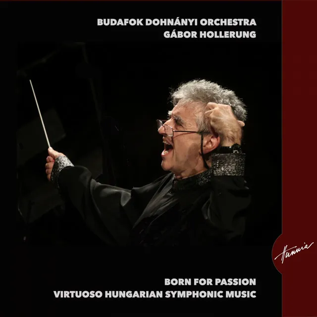 Born for Passion (Virtuoso Hungarian Symphonic Music)