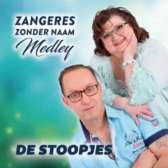 Zangeres Zonder Naam Medley by De Stoopjes