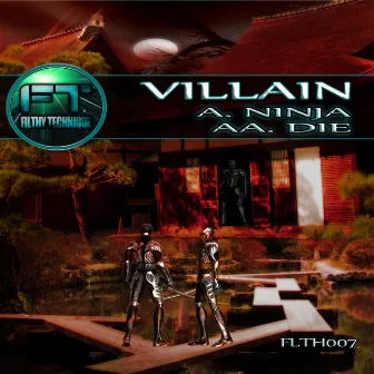 Ninja / Die by Villain