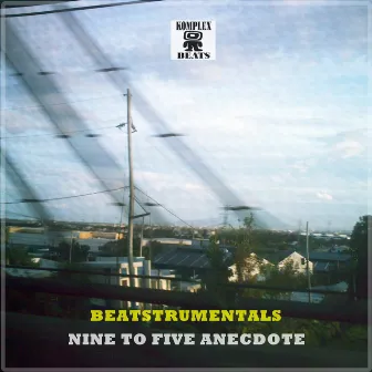 Beatsrumentals Nine to Five Anecdote by Komplex Beats