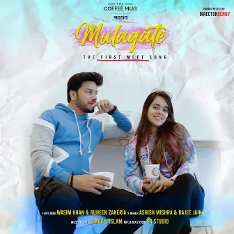 Mulaqate(The First Meet Song) by 