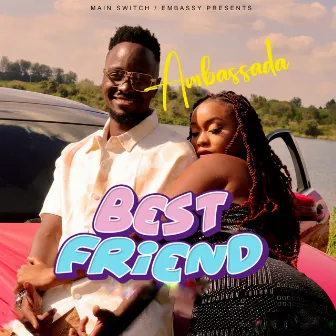 Best Friend by Ambassada