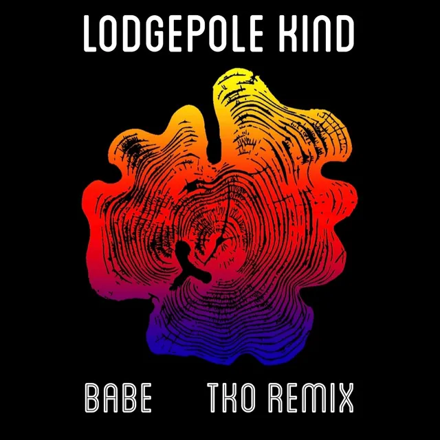 Babe - TKO Remix