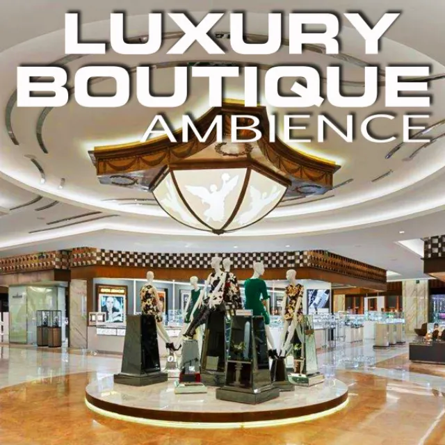 Calm Luxury Boutique Sounds