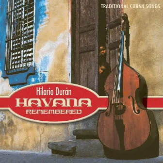 Havana Remembered by Hilario Duran