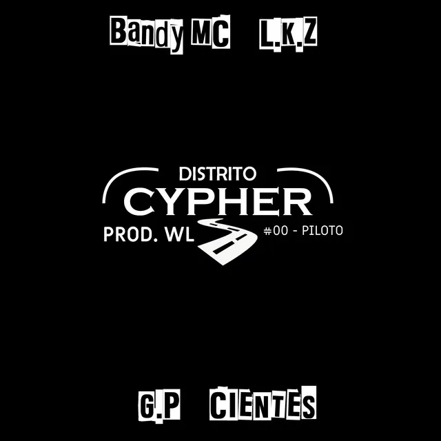 Distrito Cypher - Piloto