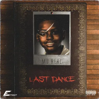 Last Dance Freestyle by Mu Real