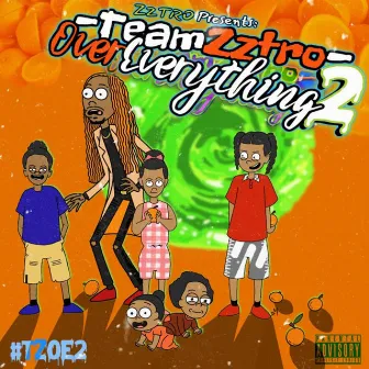 TeamZztro OverEverything 2 by Zztro