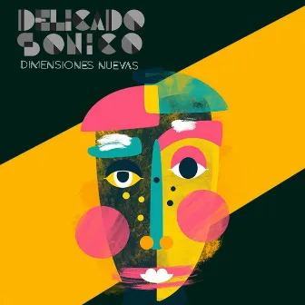 Dimensiones Nuevas by Delicado Sónico