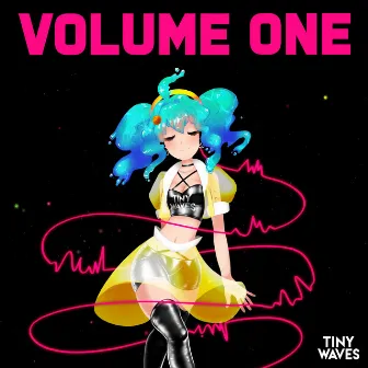 Tiny Waves: Volume One by Tiny Waves