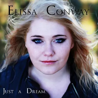 Just a Dream by Elissa Conway