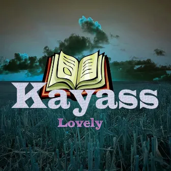 Lovely by Kayass