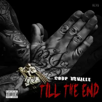 Till the End by Coup DeVille