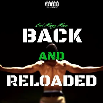 Back And Reloaded by Carl Money Moss