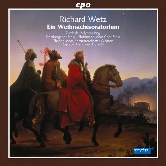 Wetz: Ein Weihnachtsoratorio by Thüringisches Kammerorchester Weimar