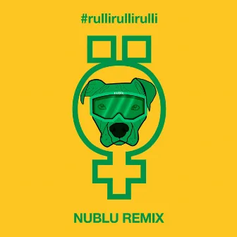 Rulli Rulli Rulli (Nublu Remix) by Öed