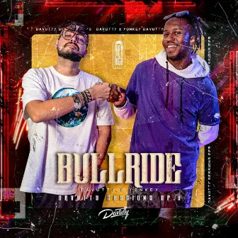 Bullride: Davutty Sessions, Ep. 9 by YK