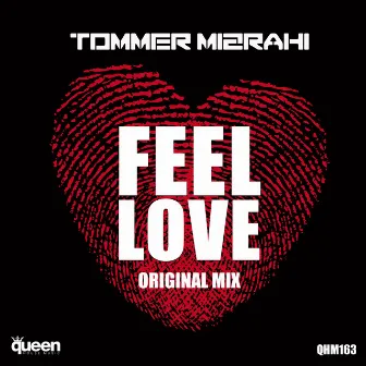 Feel Love by Tommer Mizrahi