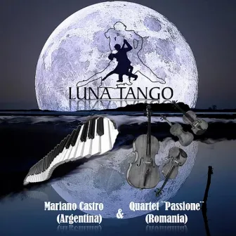 Luna Tango by Mariano Castro