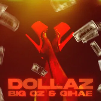 Dollaz by Big Oz