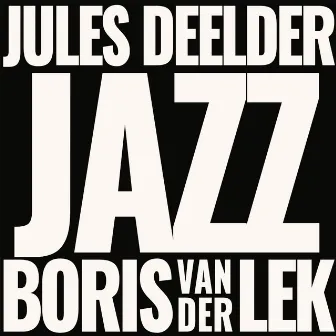 Jazz by Boris van der Lek