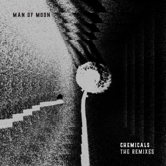 Chemicals: The Remixes by Man of Moon