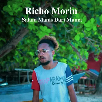 Salam Manis Dari Mama by Richo Morin