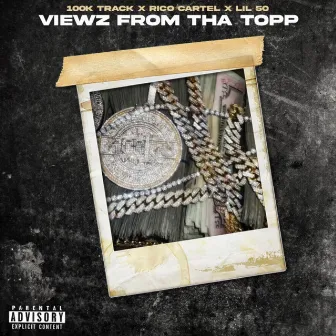 Viewz From Tha Topp by 100k Track