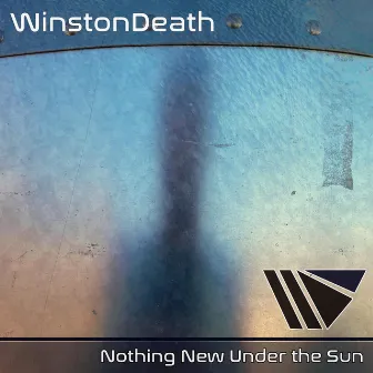 Nothing New Under the Sun by WinstonDeath