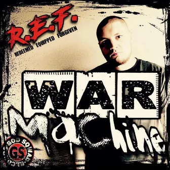 War Machine by R.E.F.