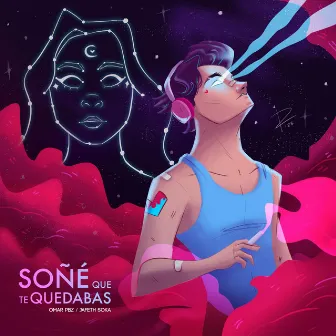 soñé que te quedabas by Omar pbz