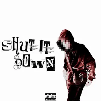 Shut It Down by Landn Amour