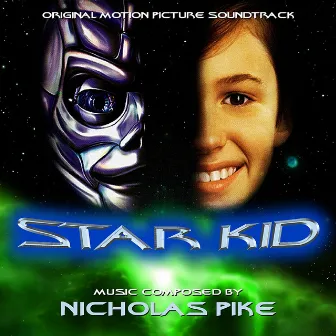 Star Kid - Original Motion Picture Soundtrack by Nicholas Pike